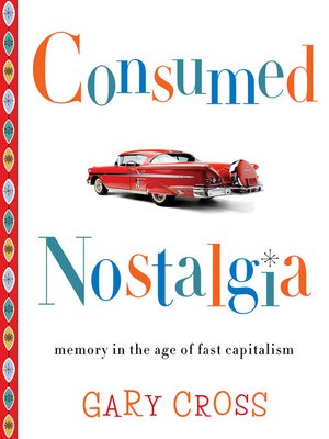 cover image of Consumed Nostalgia